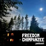 FREEDOM CHIMPANZEE  Podcast / フリーダムチンパンジー ポッドキャスト