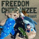 FREEDOM CHIMPANZEE  Podcast / フリーダムチンパンジー ポッドキャスト